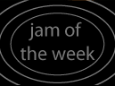 Jam of the Week